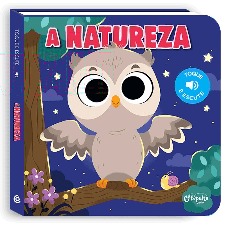 A NATUREZA: TOQUE E ESCUTE
