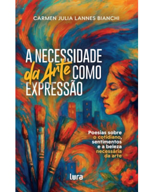 A NECESSIDADE DA ARTE COMO EXPRESSÃO