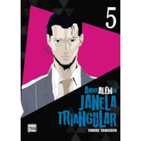 A NOITE ALÉM DA JANELA TRIANGULAR: VOLUME 05