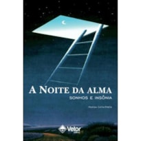 A NOITE DA ALMA SONHOS E INSÔNIAS