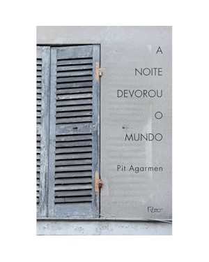 A NOITE DEVOROU O MUNDO