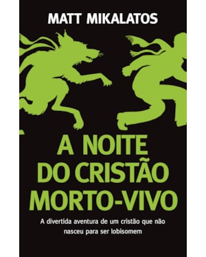 A NOITE DO CRISTÃO MORTO-VIVO
