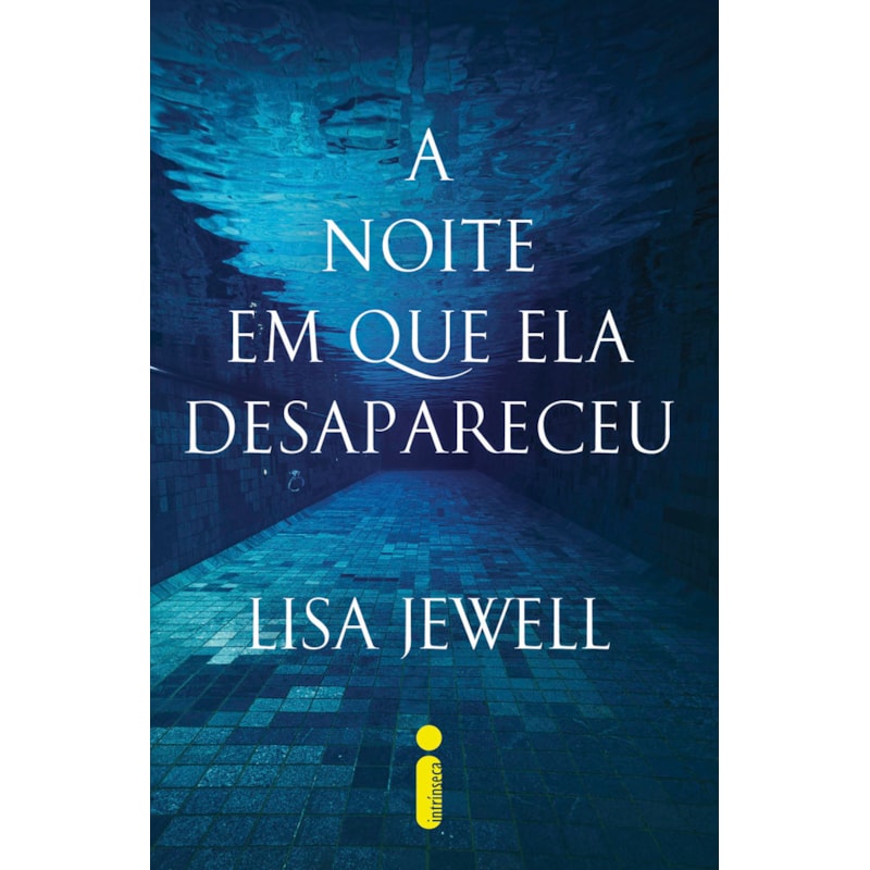 A NOITE EM QUE ELA DESAPARECEU