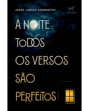 À NOITE TODOS OS VERSOS SÃO PERFEITOS