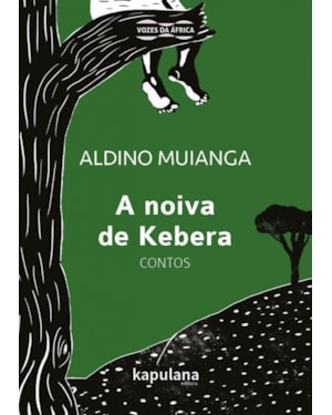 A noiva de Kebera: Contos