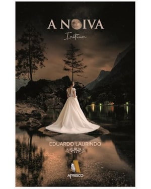 A NOIVA - INITIUM