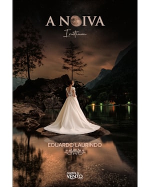 A noiva: initium