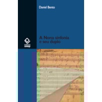 A NONA SINFONIA E SEU DUPLO