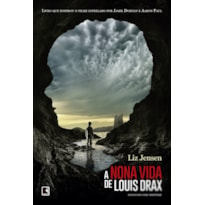 A NONA VIDA DE LOUIS DRAX