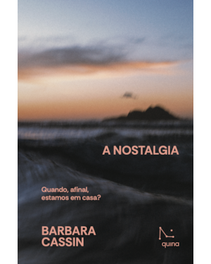 A NOSTALGIA: QUANDO, AFINAL, ESTAMOS EM CASA? ULISSES, ENEIAS, ARENDT