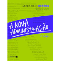 A NOVA ADMINISTRAÇÃO