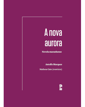 A nova aurora: novela maranhense