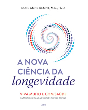 A nova ciência da longevidade