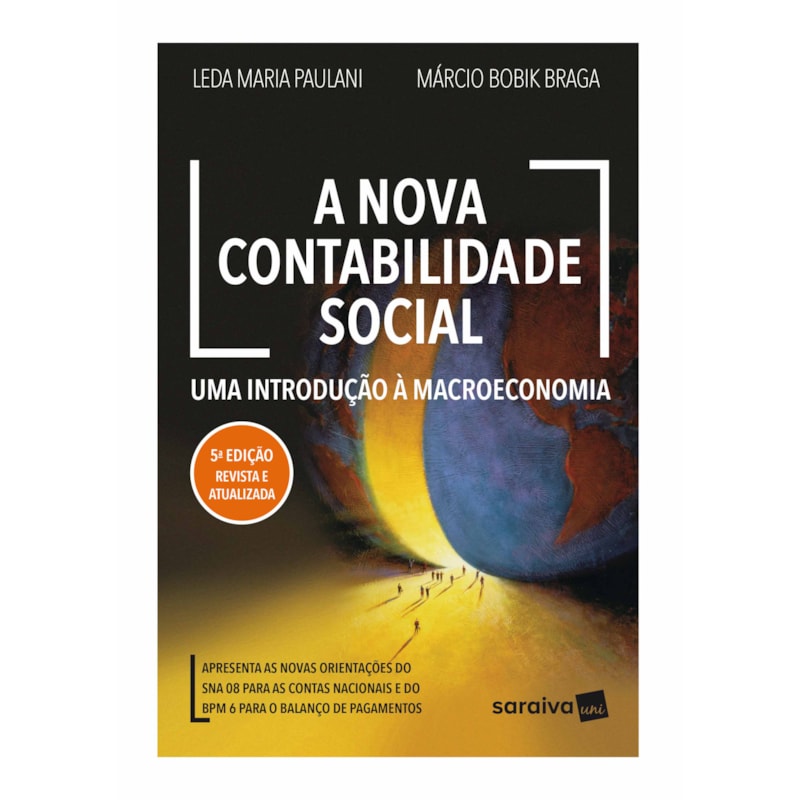 A NOVA CONTABILIDADE SOCIAL: UMA INTRODUÇÃO À MACROECONOMIA