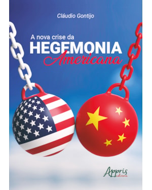 A NOVA CRISE DA HEGEMONIA AMERICANA
