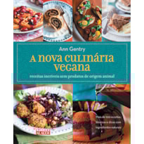 A nova culinária vegana: receitas incríveis sem produtos de origem animal