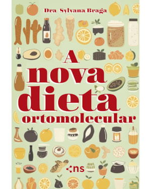 A NOVA DIETA ORTOMOLECULAR