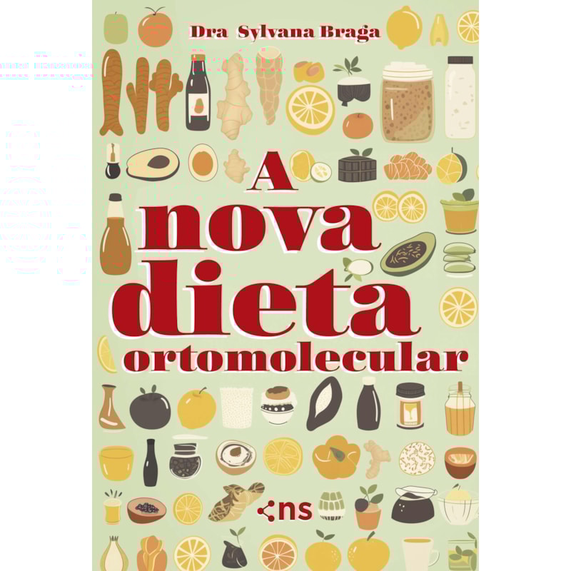 A NOVA DIETA ORTOMOLECULAR