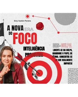 A NOVA ERA DO FOCO