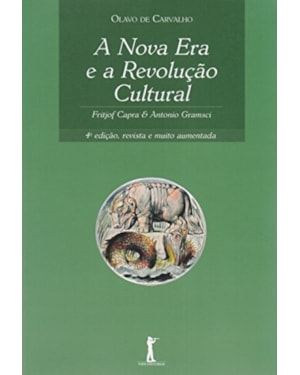 A NOVA ERA E A REVOLUÇÃO CULTURAL. FRITJOF CAPRA E ANTONIO GRAMSCI