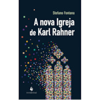 A NOVA IGREJA DE KARL RAHNER