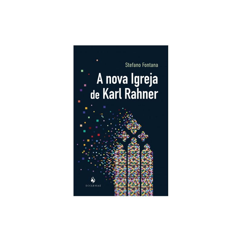 A NOVA IGREJA DE KARL RAHNER
