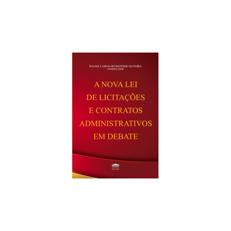 A nova lei de licitações e contratos administrativos em debate