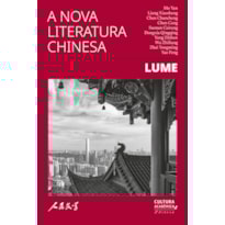 A NOVA LITERATURA CHINESA: LUME
