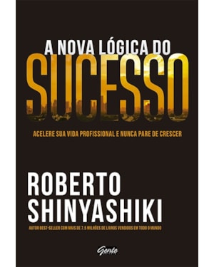 A NOVA LÓGICA DO SUCESSO