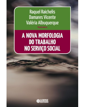 A nova morfologia do trabalho no serviço social