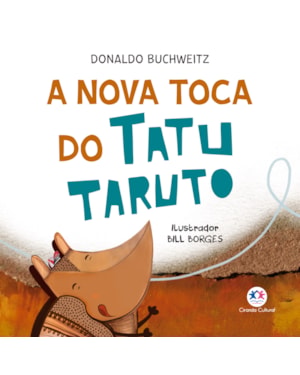 A NOVA TOCA DO TATU TARUTO