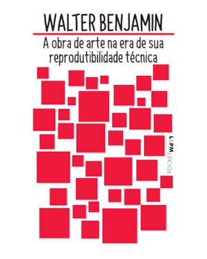 A obra de arte na era de sua reprodutibilidade técnica