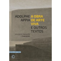 A OBRA DE ARTE VIVA E OUTROS TEXTOS