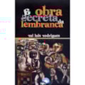 A Obra Secreta da Lembrança