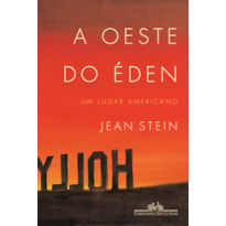 A OESTE DO ÉDEN