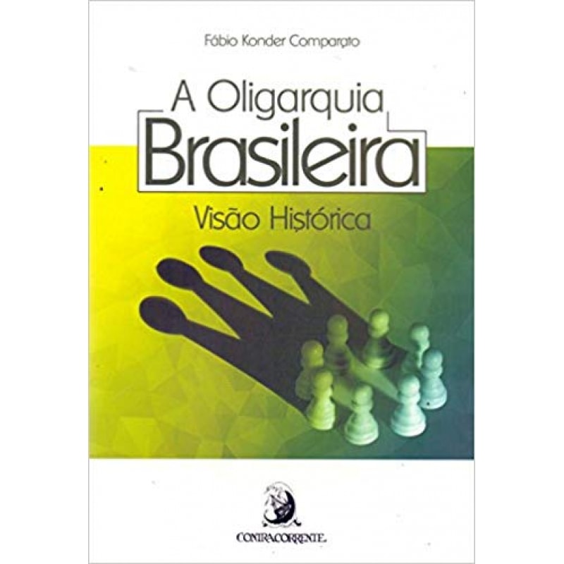 A OLIGARQUIA BRASILEIRA
