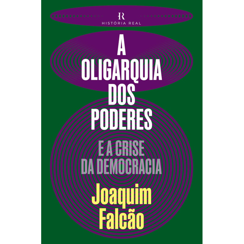 A OLIGARQUIA DOS PODERES: E A CRISE DA DEMOCRACIA