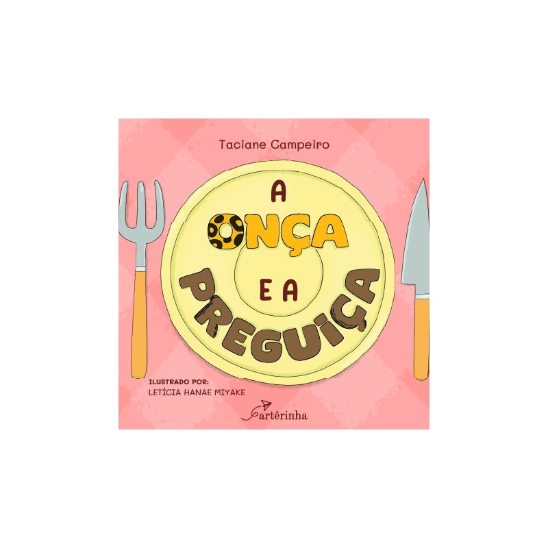 A ONÇA E A PREGUIÇA