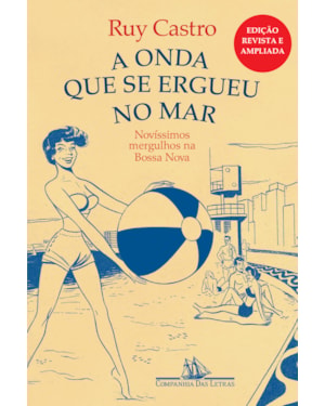 A onda que se ergueu no mar - Novíssimos mergulhos na bossa nova