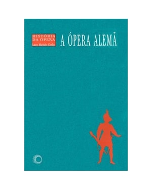 A ÓPERA ALEMÃ