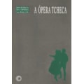 A ÓPERA TCHECA