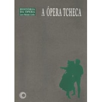 A ÓPERA TCHECA