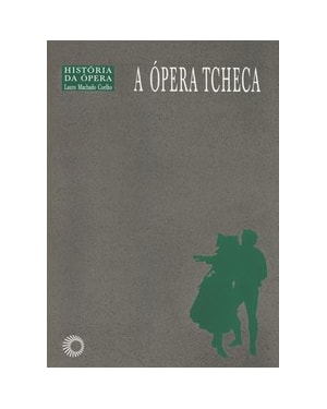 A ÓPERA TCHECA
