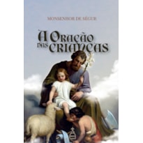 A ORAÇÃO DAS CRIANÇAS