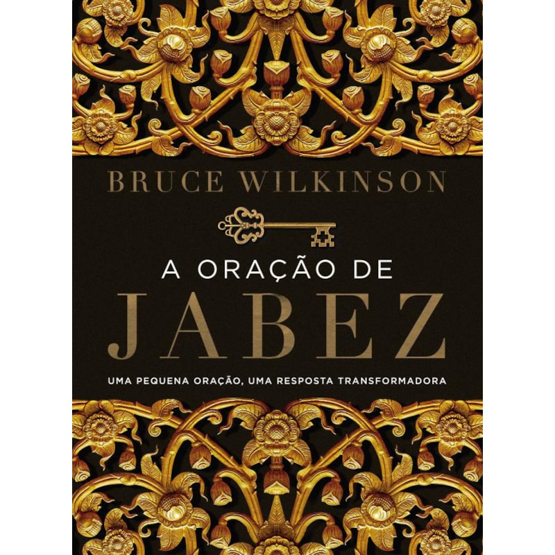 A ORAÇÃO DE JABEZ: UMA PEQUENA ORAÇÃO, UMA RESPOSTA TRANSFORMADORA