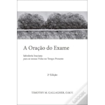 A ORAÇÃO DO EXAME - 2 ª EDIÇÃO