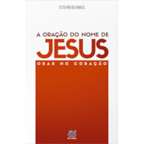 A ORAÇÃO DO NOME DE JESUS