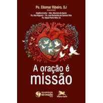 A ORAÇÃO É MISSÃO