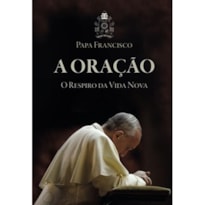 A oração - o respiro da vida