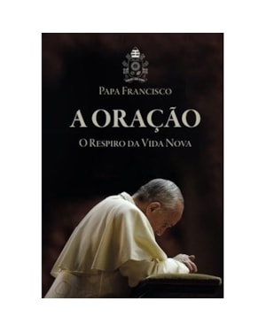 A oração - o respiro da vida